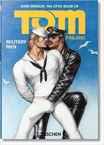 The Little Book of Tom of Finland: Military Men