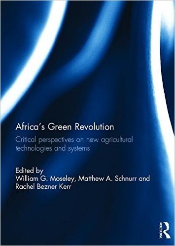 Africa S Green Revolution: Critical Perspectives on New Agricultural Technologies and Systems