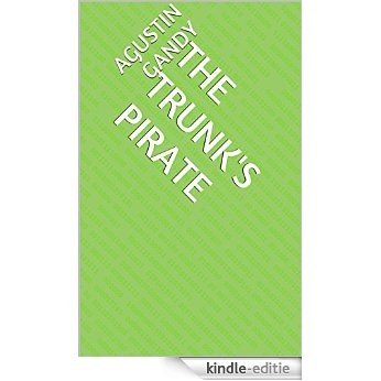 The Trunk's Pirate (English Edition) [Kindle-editie]