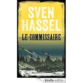 Le Commissaire: Edition Française (Sven Hassel - Série de la Deuxième Guerre mondiale) [Kindle-editie]