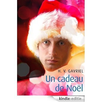 Un cadeau de Noël: Romance gay [Kindle-editie]