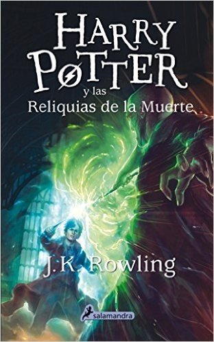 Harry Potter y Las Reliquias de La Muerte (Harry 07)