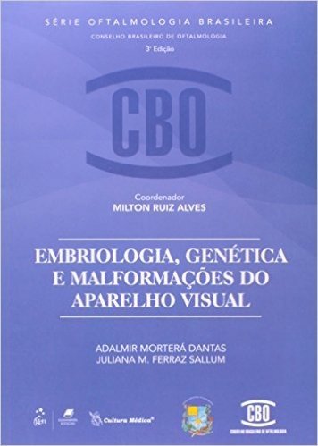 Cbo - Embriologia, Genetica E Malformacoes Do Aparelho Visual