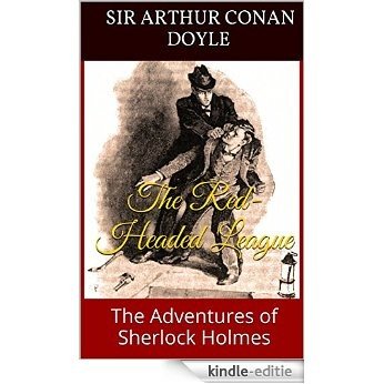 The Red-Headed League: The Adventures of Sherlock Holmes (English Edition) [Kindle-editie]