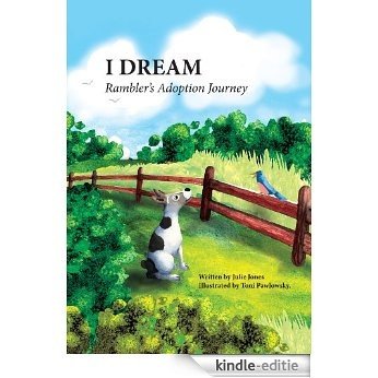 I Dream: Rambler's Adoption Journey (English Edition) [Kindle-editie]