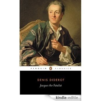 Jacques the Fatalist: And His Master (Classics) [Kindle-editie]