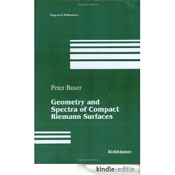 Geometry and Spectra of Compact Riemann Surfaces (Modern Birkhäuser Classics) [Kindle-editie] beoordelingen