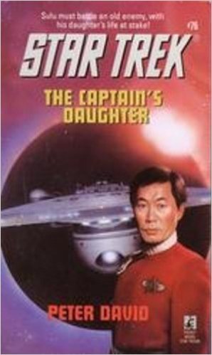 The Captain's Daughter: 76 (Star Trek: The Original Series)