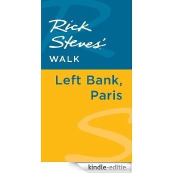 Rick Steves' Walk: Left Bank, Paris [Kindle-editie]