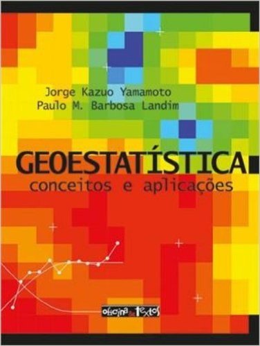 Geoestatística. Conceitos e Aplicações