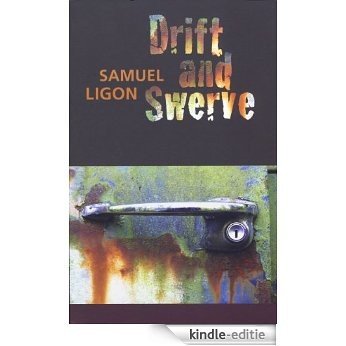 Drift and Swerve (English Edition) [Kindle-editie]