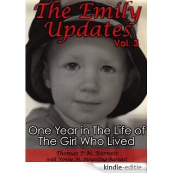 The Emily Updates (Vol. 3): One Year in the Life of the Girl Who Lived (The Emily Updates (Vols. 1-5)) (English Edition) [Kindle-editie]