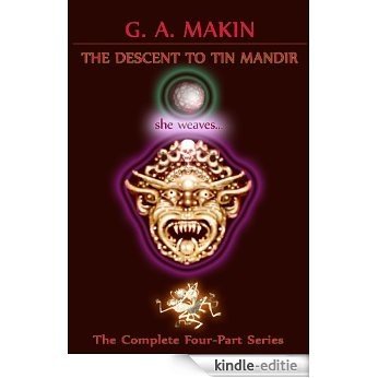 The Descent to Tin Mandir-The Complete Four Part Series (English Edition) [Kindle-editie]