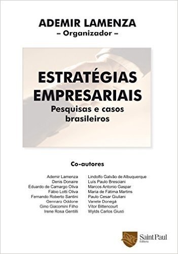 Estratégias Empresariais. Pesquisas e Casos Brasileiros 2008