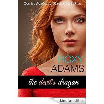 The Devil's Dragon (Devil's Academy: Playing with Fire Book 2) (English Edition) [Kindle-editie]