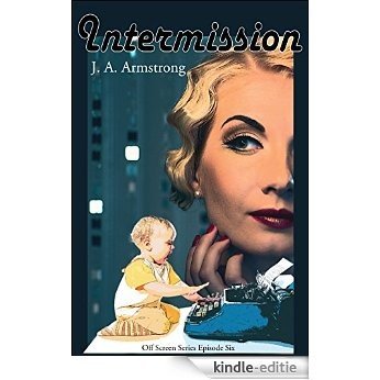 Intermission (Off Screen Book 6) (English Edition) [Kindle-editie]