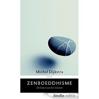 Zenboeddhisme [Kindle-editie]