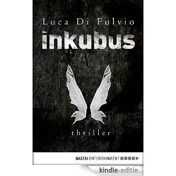 Inkubus: Thriller (German Edition) [Kindle-editie]