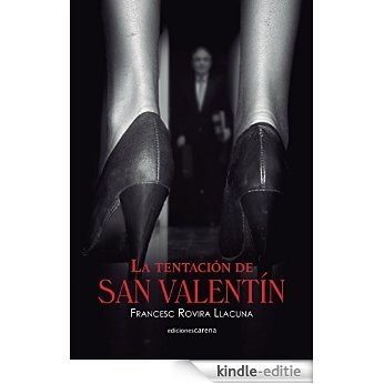 La tentación de san Valentín (Spanish Edition) [Kindle-editie]