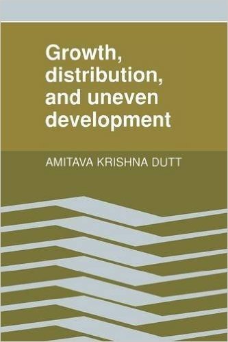Growth, Distribution and Uneven Development