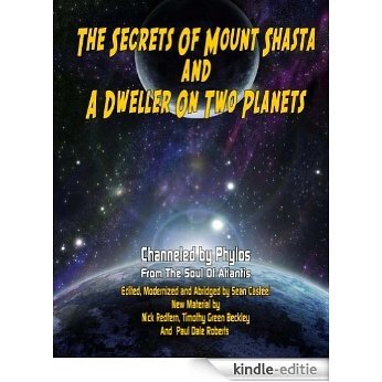 The Secrets Of Mount Shasta And A Dweller On Two Planets (English Edition) [Kindle-editie]