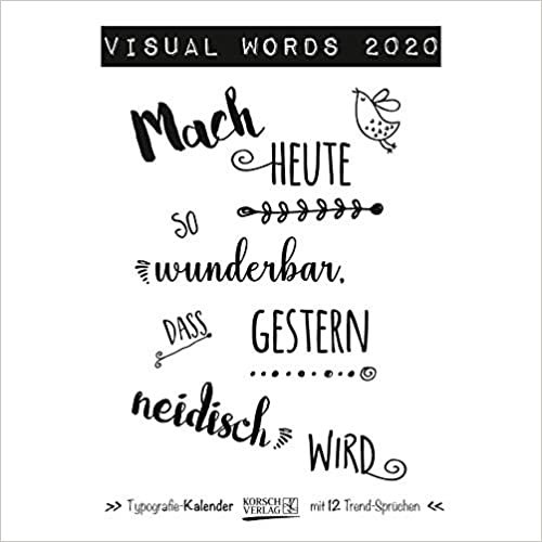 Visual Words 2020: Typo-Art Broschürenkalender mit Ferienterminen. Wandkalender mit netten Sprüchen. 30x30 cm