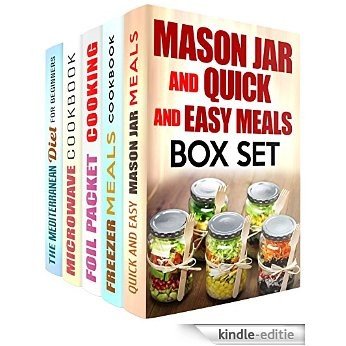 Mason Jar and Quick and Easy Meals Box Set (5 in 1): Over 150 Mason Jar, Foil Packet, Microwave Meals and Much More for People on the Go! (Mason Jar & Microwave Meals) (English Edition) [Kindle-editie]