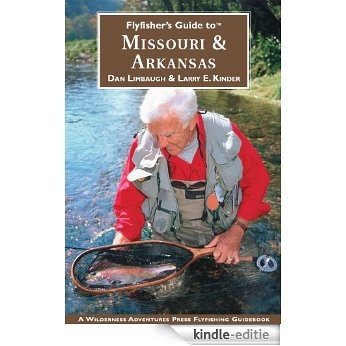 Flyfisher's Guide to Missouri/Arkansas (English Edition) [Kindle-editie]