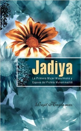 Jadiya: La Primera Mujer Musulmana y Esposa del Profeta Muhammad