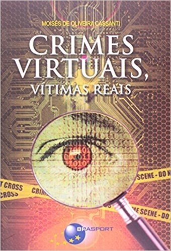 Crimes Virtuais, Vítimas Reais