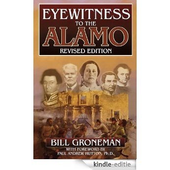 Eyewitness to the Alamo [Kindle-editie]