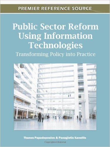 Public Sector Reform Using Information Technologies: Transforming Policy Into Practice