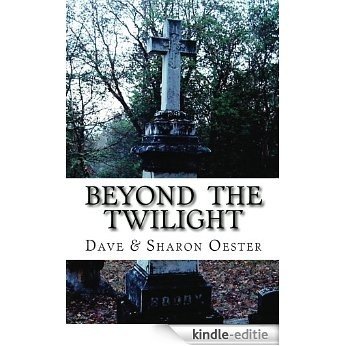 Beyond the Twilight (English Edition) [Kindle-editie] beoordelingen