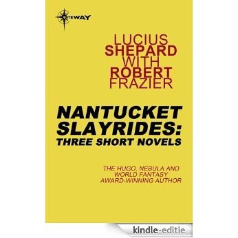 Nantucket Slayrides: Three Short Novels (English Edition) [Kindle-editie]