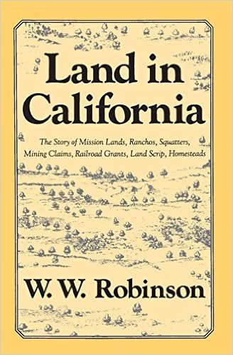 Land in California: Story of Mission Lands Ranchos Squatters