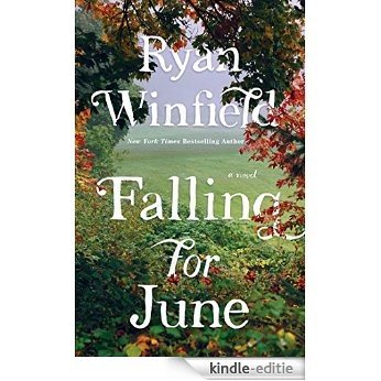 Falling for June: A Novel (English Edition) [Kindle-editie]