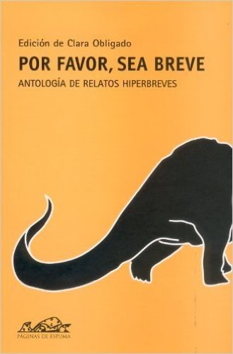 Por Favor, Sea Breve: Antologia de Relatos Hiperbreves