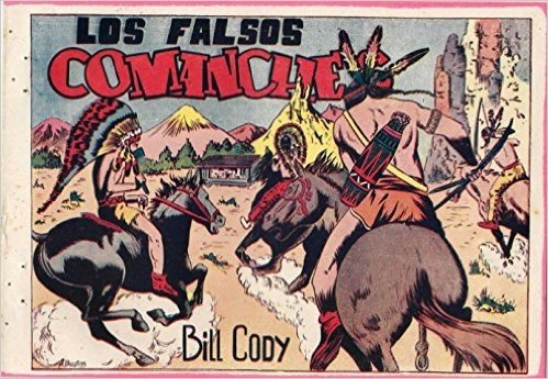 Bill Cody 11 Los falsos comanches