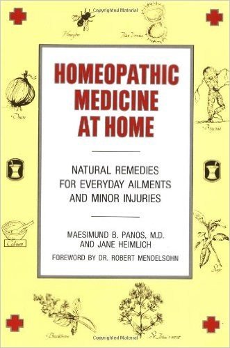 Homeopathic Medicine at Home: Natural Remedies for Everyday Ailments and Minor Injuries