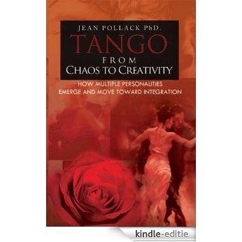 Tango from Chaos to Creativity (English Edition) [Kindle-editie]