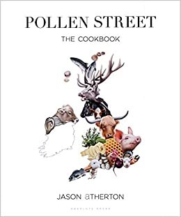 Pollen Street: By chef Jason Atherton, as seen on television's The Chefs' Brigade