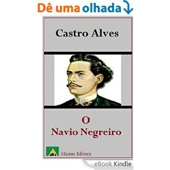 O Navio Negreiro (Ilustrado) (Literatura Língua Portuguesa) [eBook Kindle]