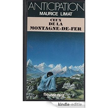 Ceux de la Montagne-de-Fer [Kindle-editie]