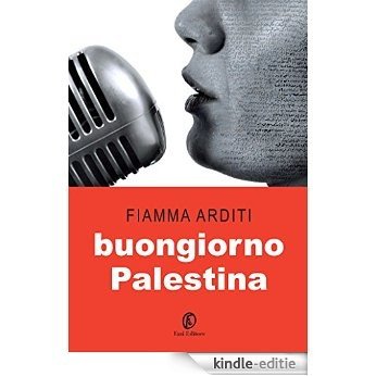 Buongiorno Palestina [Kindle-editie]