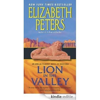 Lion in the Valley (Amelia Peabody) [Kindle-editie]