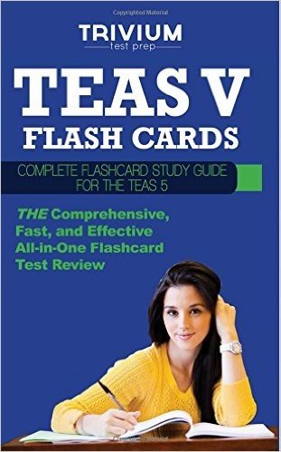 Teas V Flash Cards: Complete Flash Card Study Guide for the Teas 5