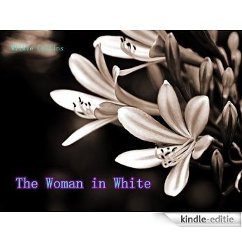 The Woman in White (Illustrated) (English Edition) [Kindle-editie]