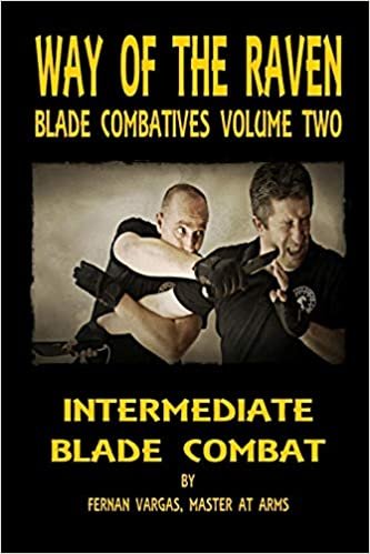 Way of the Raven Blade Combatives: Intermediate Blade Combat