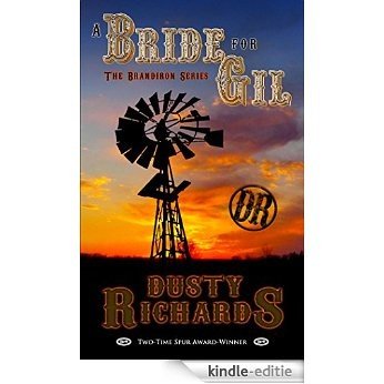 A Bride For Gil (The Brandiron Series Book 1) (English Edition) [Kindle-editie]