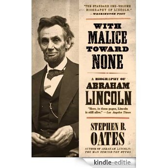 With Malice Toward None: The Life of Abraham Lincoln [Kindle-editie]